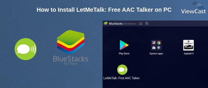 How to Install LetMeTalk: Free AAC Talker on PC