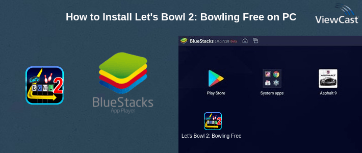 How to Install Let's Bowl 2: Bowling Free on PC