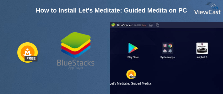 How to Install Let's Meditate: Guided Meditation on PC How to Install Let's Meditate: Guided Meditation on PC