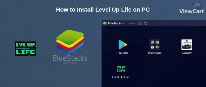How to Install Level Up Life on PC How to Install Level Up Life on PC