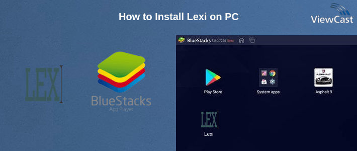 How to Install Lexi on PC