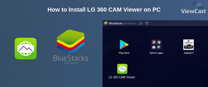 How to Install LG 360 CAM Viewer on PC