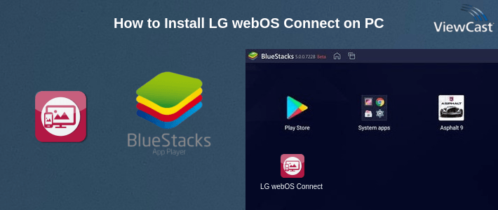 How to Install LG webOS Connect on PC