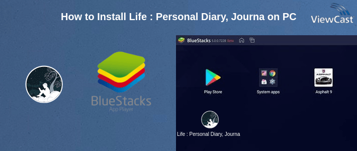 How to Install Life : Personal Diary, Journal, Note Book on PC
