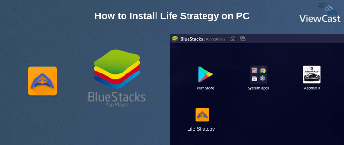 How to Install Life Strategy on PC