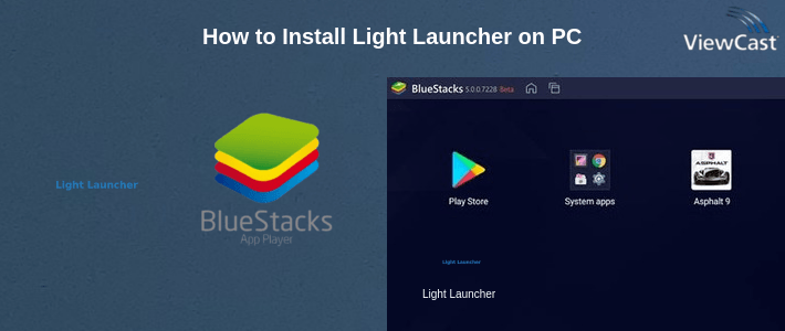 How to Install Light Launcher on PC How to Install Light Launcher on PC