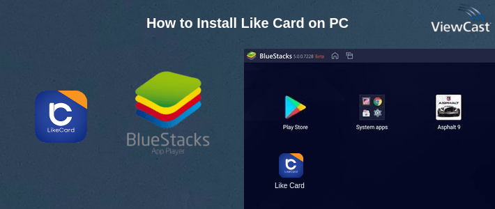 How to Install Like Card on PC How to Install Like Card on PC