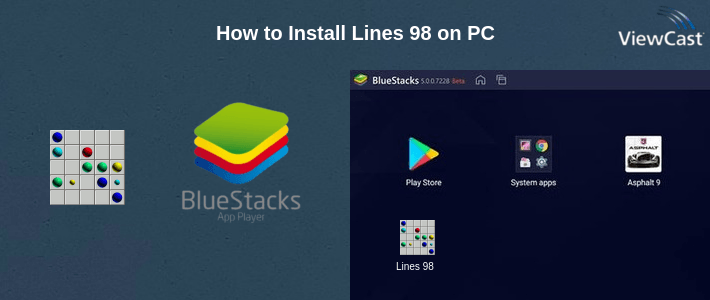 How to Install Lines 98 on PC