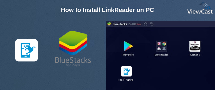 How to Install LinkReader on PC