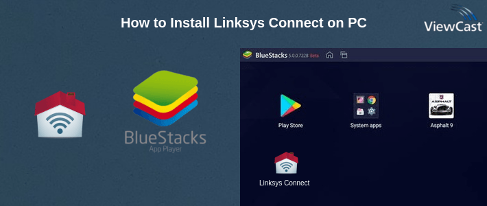 How to Install Linksys Connect on PC How to Install Linksys Connect on PC