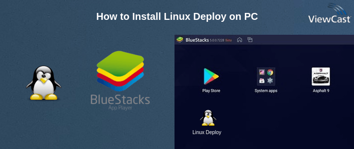 How to Install Linux Deploy on PC