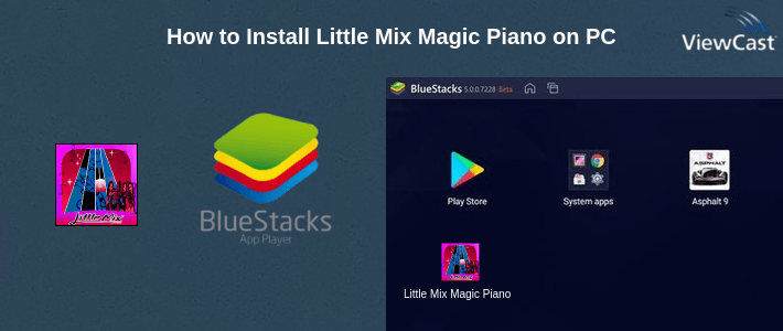 How to Install Little Mix Magic Piano on PC