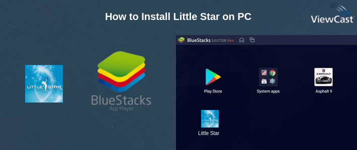 How to Install Little Star on PC