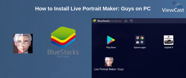 How to Install Live Portrait Maker: Guys on PC How to Install Live Portrait Maker: Guys on PC