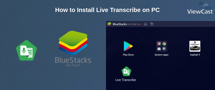 How to Install Live Transcribe on PC How to Install Live Transcribe on PC