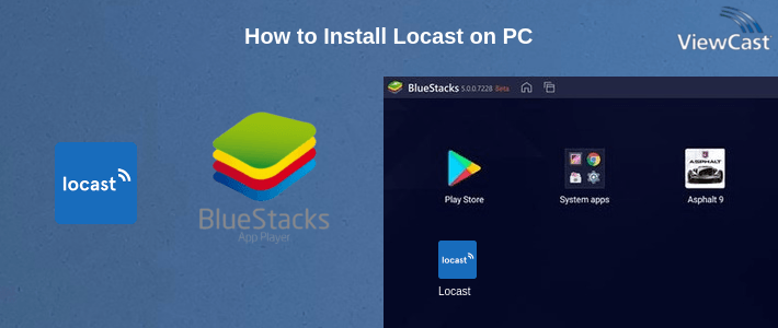 How to Install Locast on PC