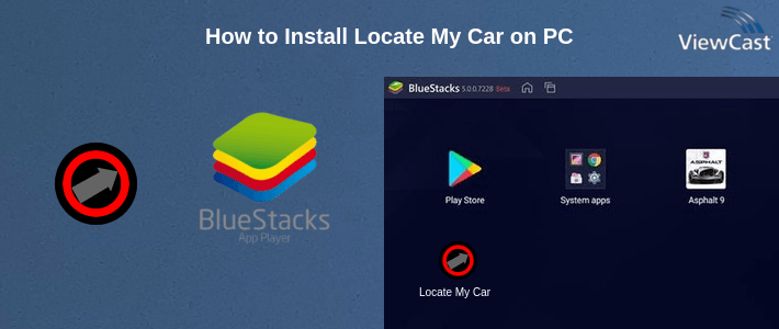 How to Install Locate My Car on PC