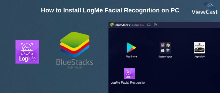 How to Install LogMe Facial Recognition on PC How to Install LogMe Facial Recognition on PC