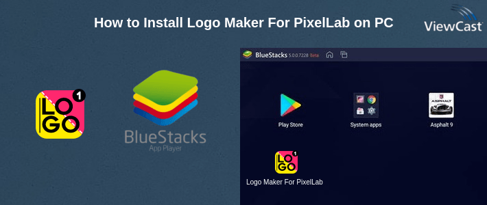 How to Install Logo Maker For PixelLab on PC