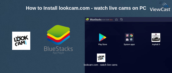 How to Install lookcam.com - watch live cams on PC