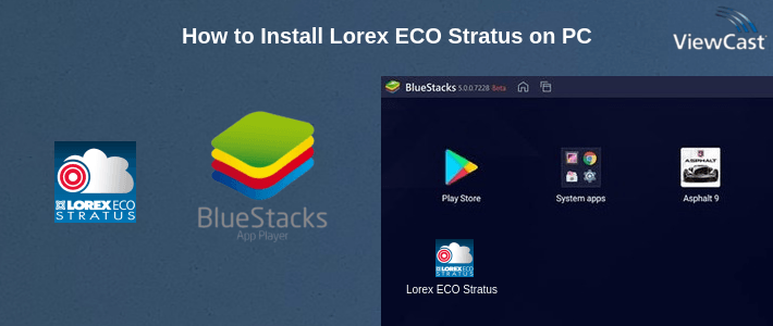 How to Install Lorex ECO Stratus on PC How to Install Lorex ECO Stratus on PC