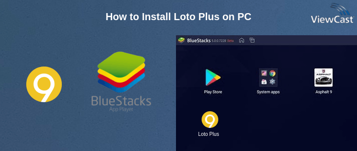 How to Install Loto Plus on PC How to Install Loto Plus on PC