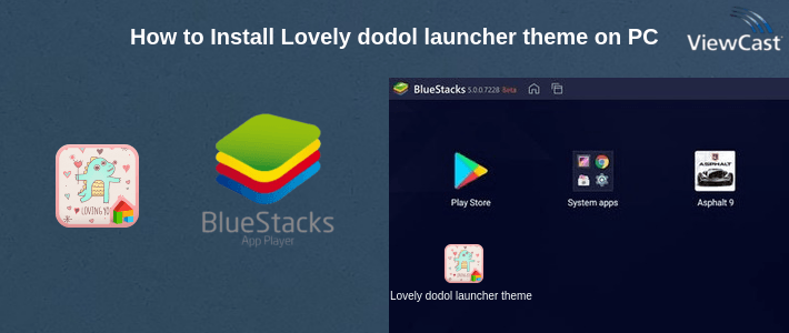 How to Install Lovely dodol launcher theme on PC How to Install Lovely dodol launcher theme on PC
