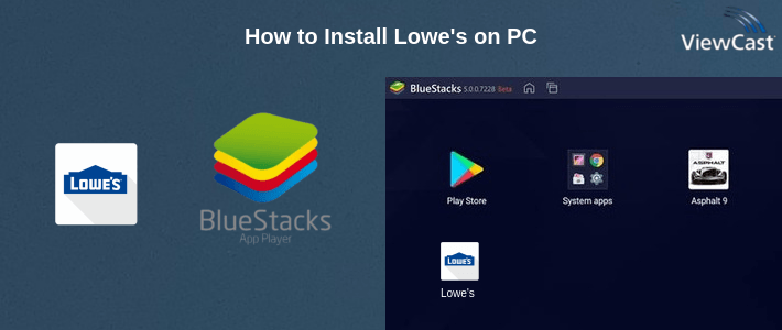 How to Install Lowe's on PC