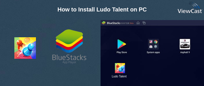 How to Install Ludo Talent on PC How to Install Ludo Talent on PC