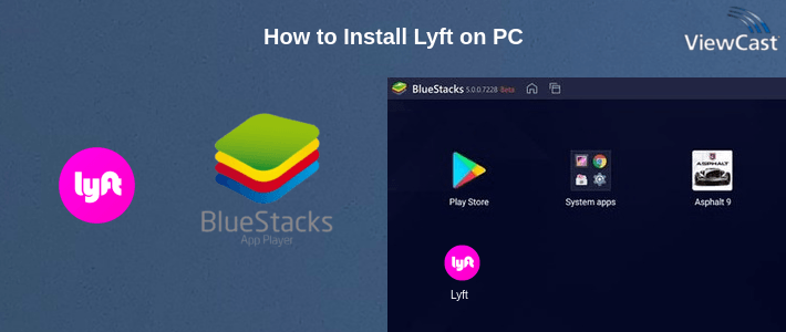 How to Install Lyft on PC How to Install Lyft on PC