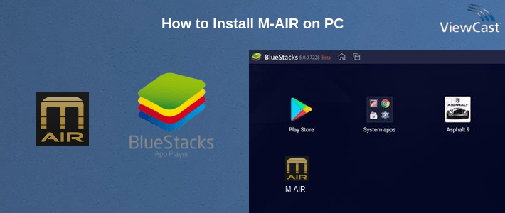 How to Install M-AIR on PC