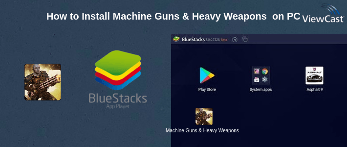 How to Install Machine Guns & Heavy Weapons Gun War Simulation on PC