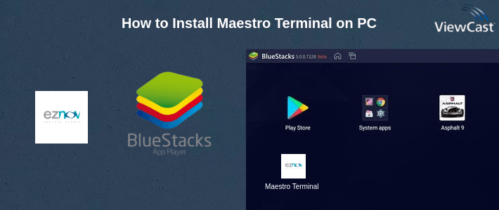 How to Install Maestro Terminal on PC How to Install Maestro Terminal on PC