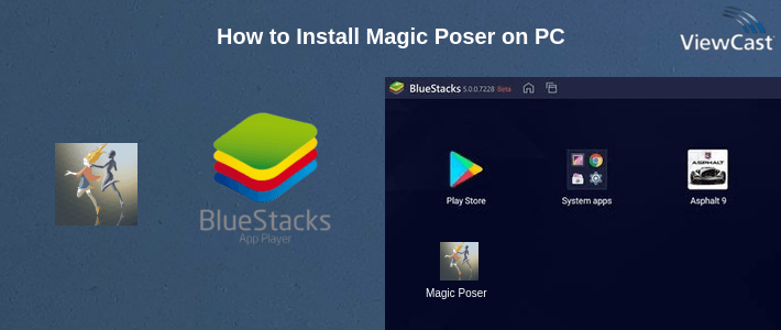 How to Install Magic Poser on PC How to Install Magic Poser on PC