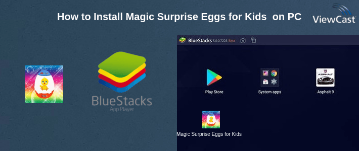 How to Install Magic Surprise Eggs for Kids - Animals on PC