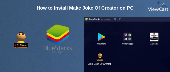 How to Install Make Joke Of Creator on PC How to Install Make Joke Of Creator on PC
