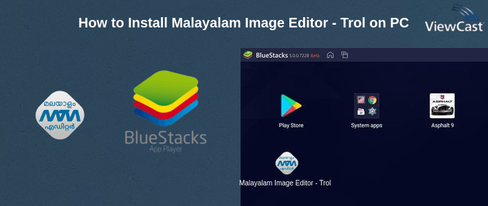 How to Install Malayalam Image Editor - Troll, GIF, Poster on PC How to Install Malayalam Image Editor - Troll, GIF, Poster on PC