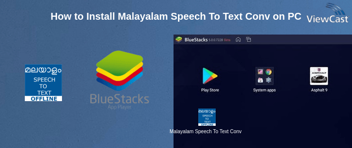 How to Install Malayalam Speech To Text Converter on PC How to Install Malayalam Speech To Text Converter on PC