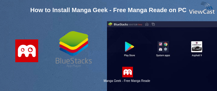 How to Install Manga Geek - Free Manga Reader App on PC How to Install Manga Geek - Free Manga Reader App on PC