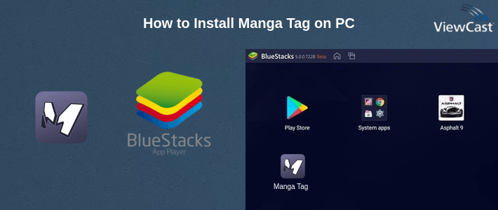 How to Install Manga Tag on PC How to Install Manga Tag on PC
