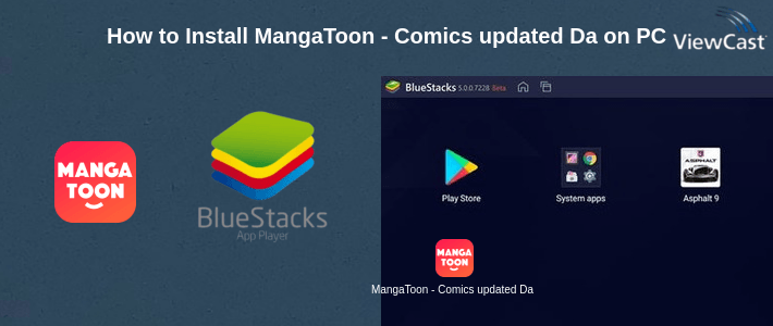 How to Install MangaToon - Comics updated Daily on PC How to Install MangaToon - Comics updated Daily on PC