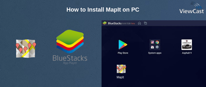 How to Install MapIt on PC How to Install MapIt on PC