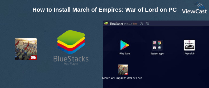 How to Install March of Empires: War of Lords on PC