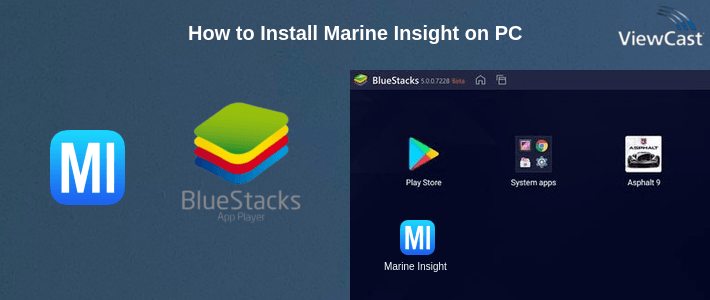 How to Install Marine Insight on PC