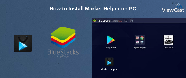 How to Install Market Helper on PC