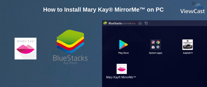How to Install Mary Kay® MirrorMe™ on PC