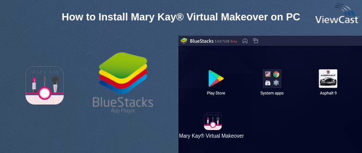 How to Install Mary Kay® Virtual Makeover on PC