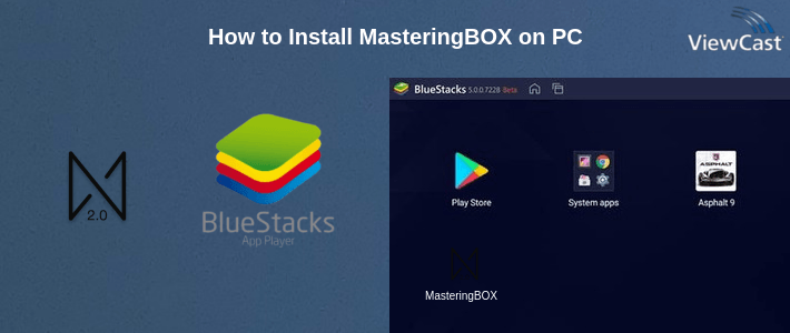 How to Install MasteringBOX on PC How to Install MasteringBOX on PC