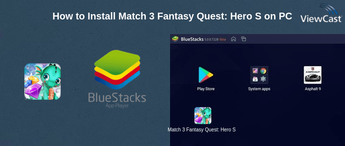 How to Install Match 3 Fantasy Quest: Hero Story on PC How to Install Match 3 Fantasy Quest: Hero Story on PC