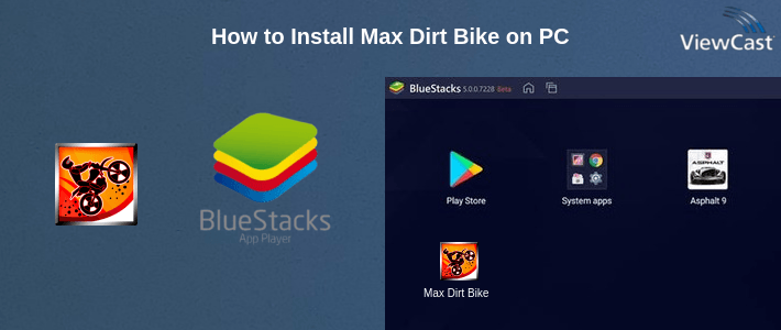 How to Install Max Dirt Bike on PC How to Install Max Dirt Bike on PC